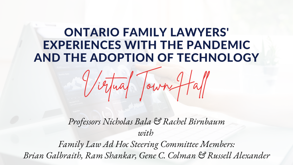 Ontario Family Lawyers' Experiences with the Pandemic and the adoption of technology Virtual Town Hall